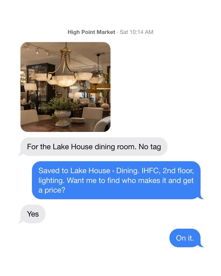 Designer texts MONA a chandelier photo with no tag; MONA saves it to the Lake House dining room