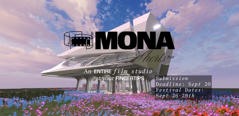 Calling All Creators: Mona Shorts Fest